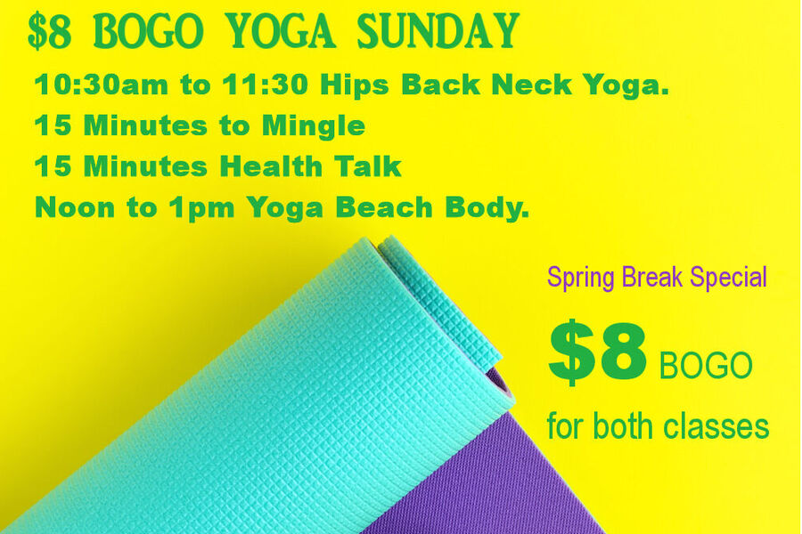 $8 - BOGO YOGA SUNDAY over 2 Hours of Fun &amp;amp;amp;amp;amp;a