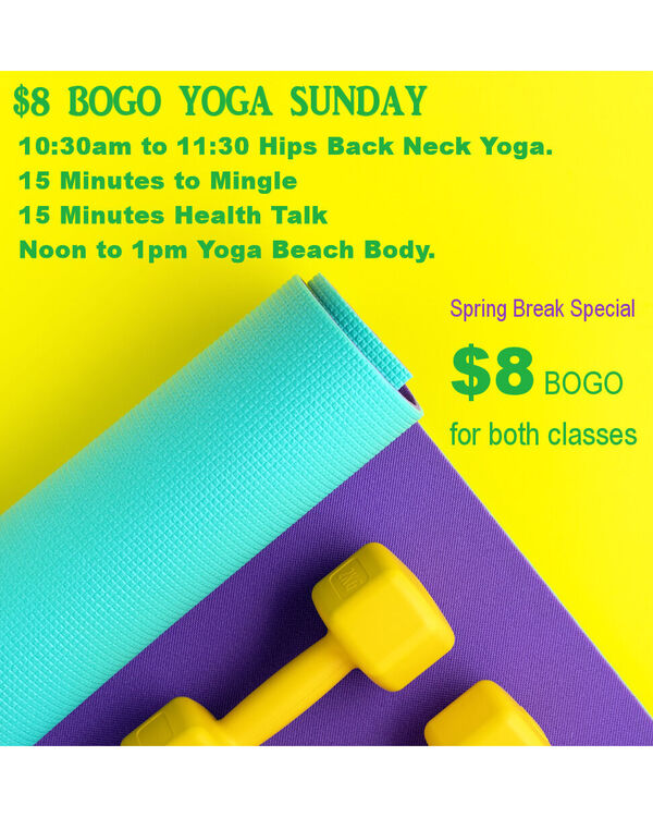 $8 - BOGO YOGA SUPER BOWL SUNDAY over 2 Hours of Fun & Fitness.